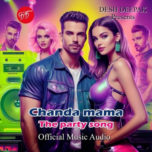 Chanda Mama - The Party Song