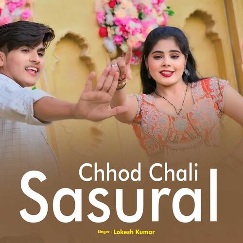 Chhod Chali Sasural