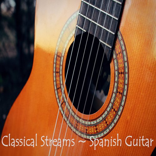 Classical Streams ~ Spanish Guitar