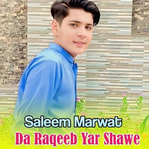 Da Raqeeb Yar Shawe