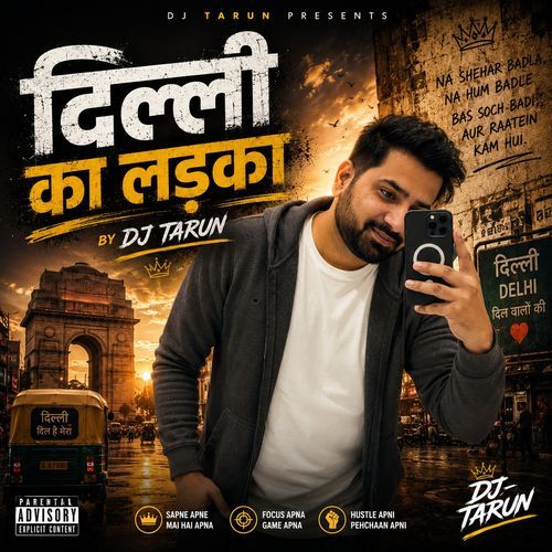 Dilli ka Ladka - DJ Tarun