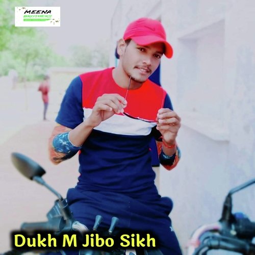 Dukh M Jibo Sikh