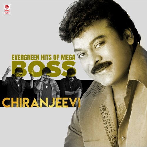 Evergreen Hits Of Mega Boss Chiranjeevi