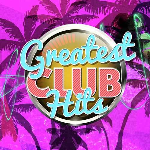 Greatest Club Hits