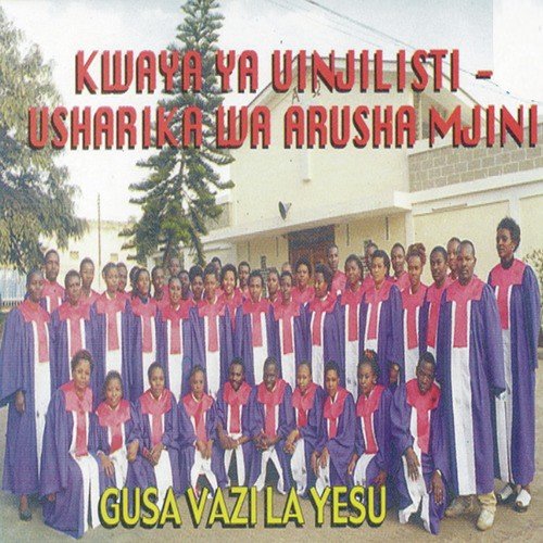 Gusa Vazi La Yesu Song Download From Gusa Vazi La Yesu Jiosaavn