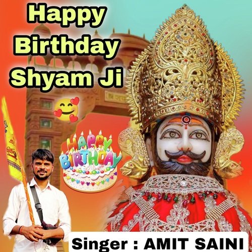 Happy Birthday Shyam Ji