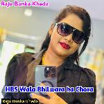 Hbs Wala Bhilwara Ka Chora