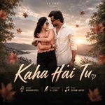 Kaha Hai Tu