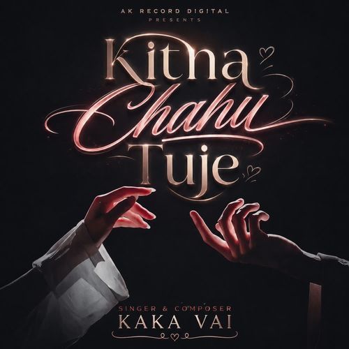 Kitna chahu Tuje