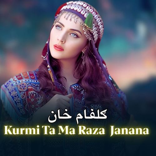 Kurmi Ta Ma Raza Janana