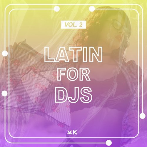 Latin For Djs, Vol. 2