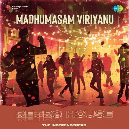 Madhumasam Viriyanu - Retro House