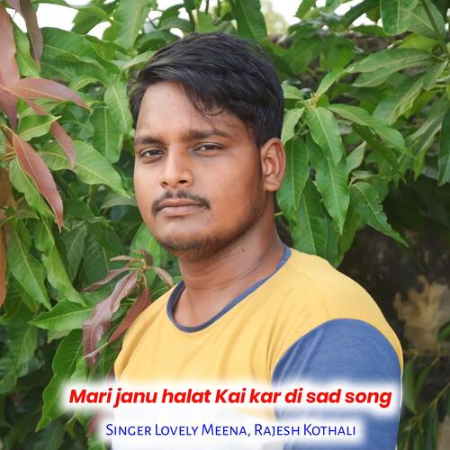 Mari janu halat Kai kar di sad song