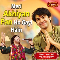 Meri Akhiyan Fan Ho Gayi Hain-OjsvXDJbcVY