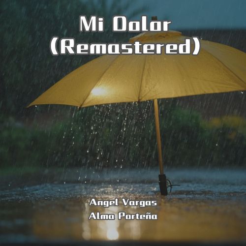 Mi Dolor (Remastered)