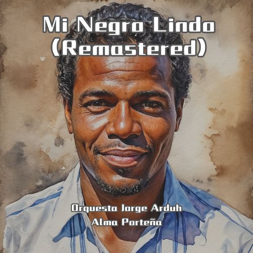 Mi Negro Lindo (Remastered)