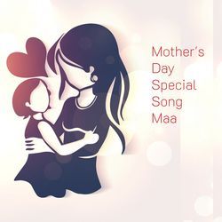 Mother's Day Special Song Maa-Il0xeC1AQwM