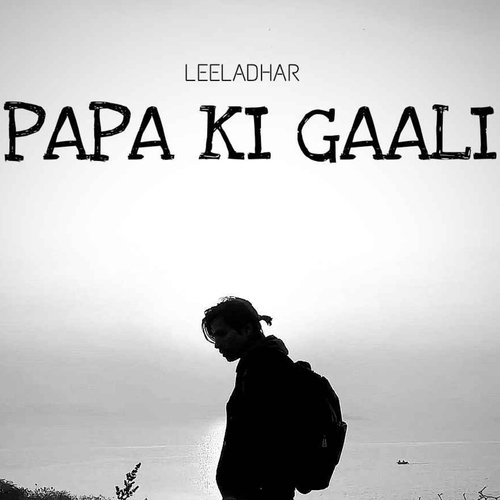 Papa Ki Gali