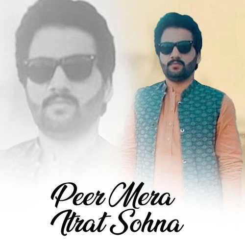 Peer Mera Itrat Sohna