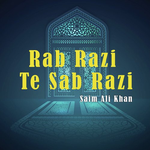 Rab Razi Te Sab Razi