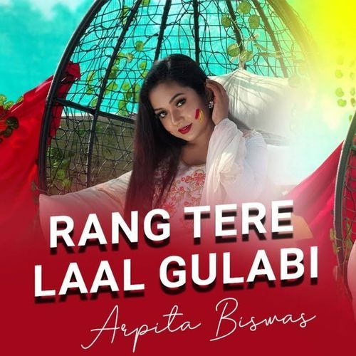 Rang Tere Laal Gulabi