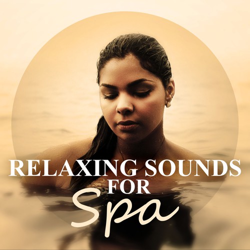 Relaxing Sounds for Spa - Deep Sleep, Waves, New Age, Natural Spa, Wellness, Background Music, Relax, Massage
