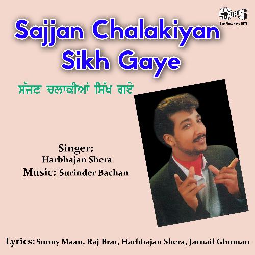 Sajjan Chalakiyan Sikh Gaye