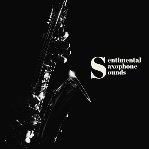 Sentimental Saxophone Sounds