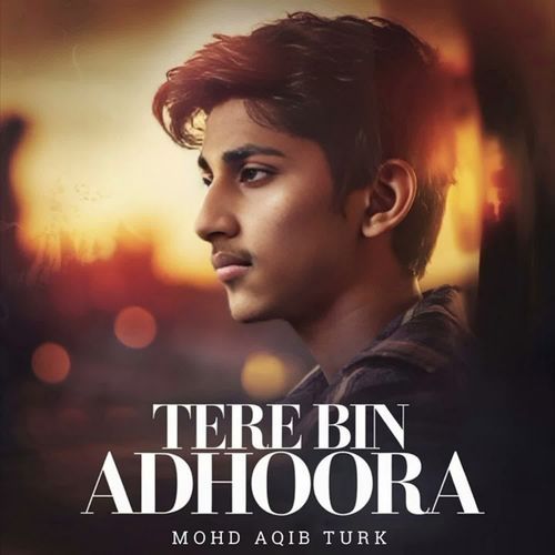 Tere Bin Adhoora