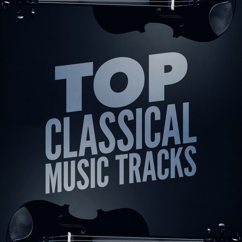 Top Classical Music Tracks
