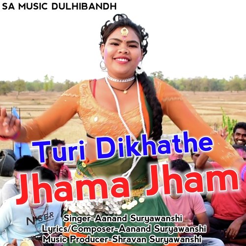 Turi Dikhathe Jhama Jham
