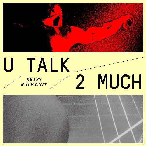 U Talk 2 Much (SUBFICTION Remix) cover art
