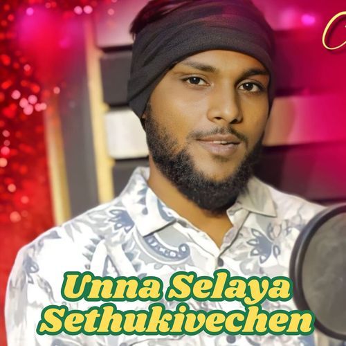 Unna Selaya Sethukivechen