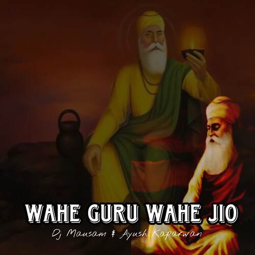 Wahe Guru Wahe Jio
