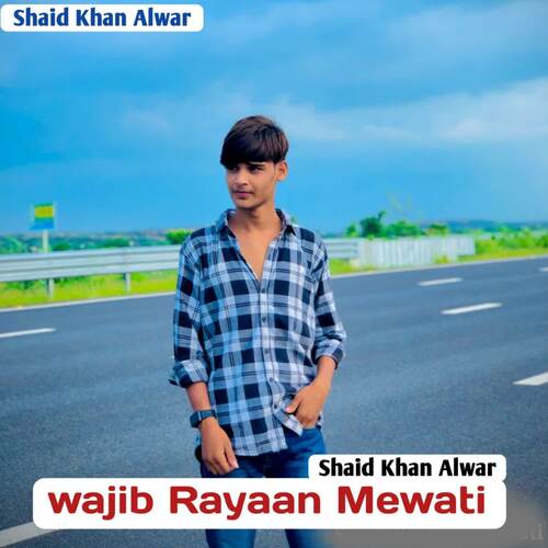 Wajid Rayaan Mewati