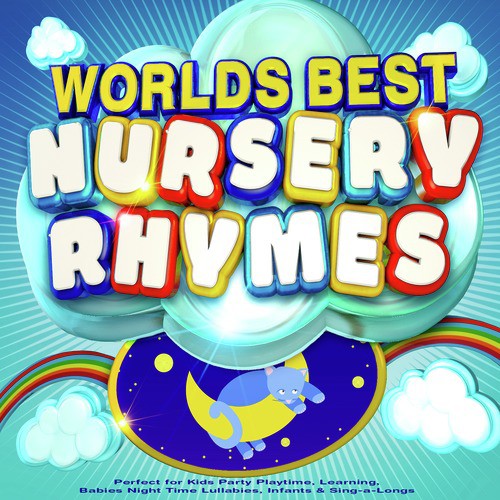 Worlds Best Nursery Rhymes - The Best Children's Songs Ever! - Perfect for Kids Party Playtime, Learning, Babies Night Time Lullabies, Infants & Sing-a-Longs (Deluxe Version)