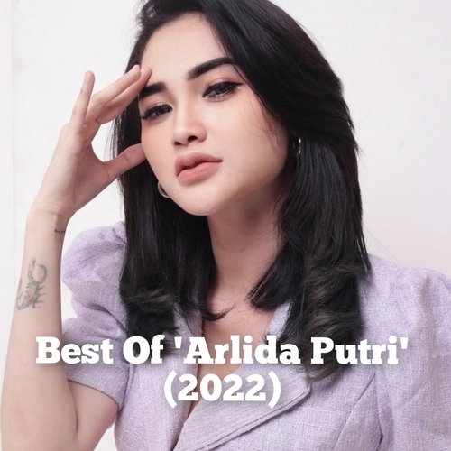 Best Of 'Arlida Putri' 2022