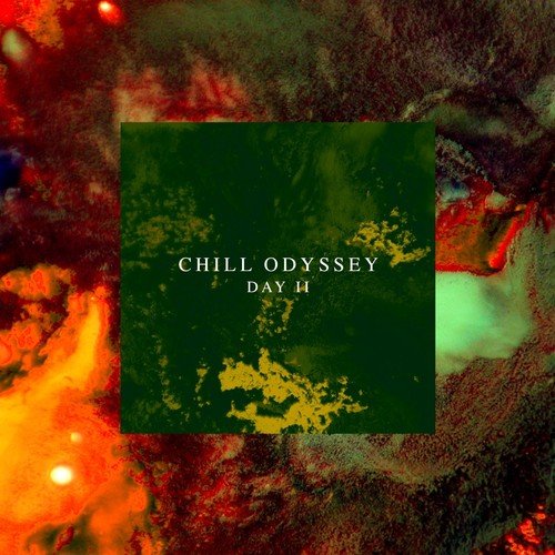 Chill Odyssey (Day 2)