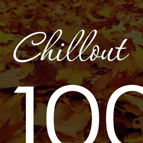 Chillout Top 100 October 2016 - Relaxing Chill Out, Ambient & Lounge Music Autumn