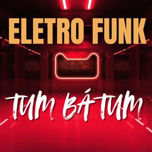 ELETRO FUNK TUM BÁ TUM cover art