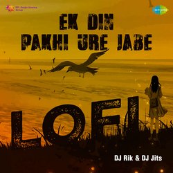 Ek Din Pakhi Ure Jabe (LoFi)-Ey8,SVkIA0o