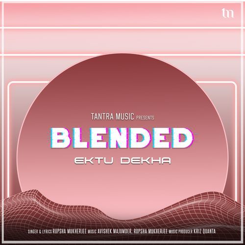 Ektu Dekha (Blended)