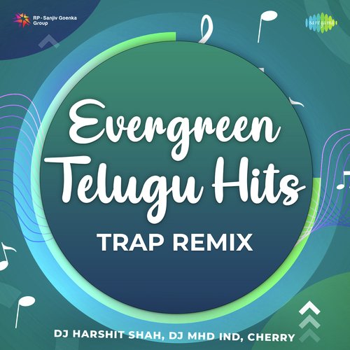 Evergreen Telugu Hits - Trap Remix
