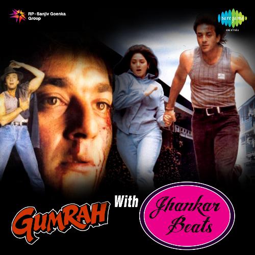 Gumraah With Jhankar Beats