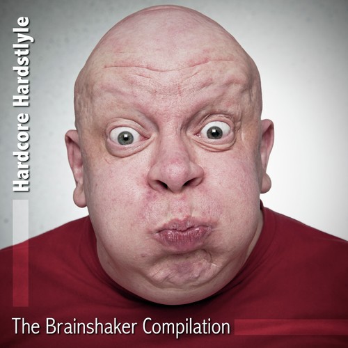Hardcore Hardstlyle - The Brainshaker Compilation