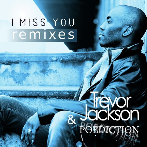 I Miss You (Remixes)