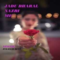 Jadu Bharal Nazri Me (Nagpuri)-Nj9ZRAV3A3k