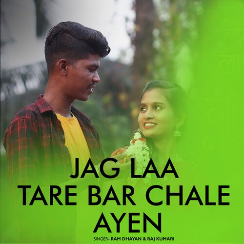 Jag Laa Tare Bar Chale Ayen