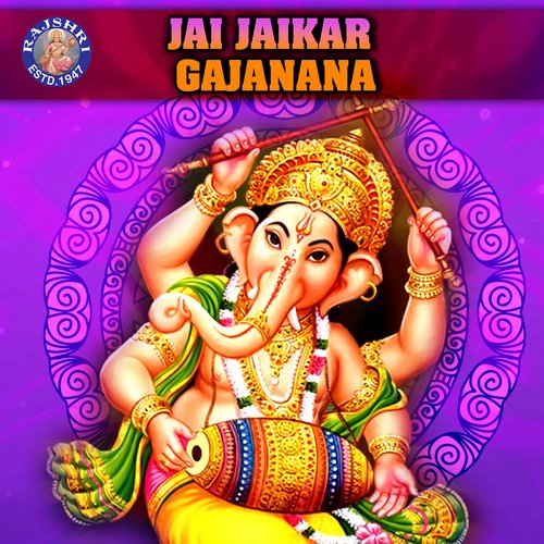 Jai Jaikar Gajanana