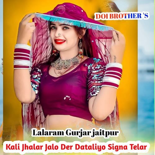 Kali Jhalar Jalo Der Dataliyo Signa Telar